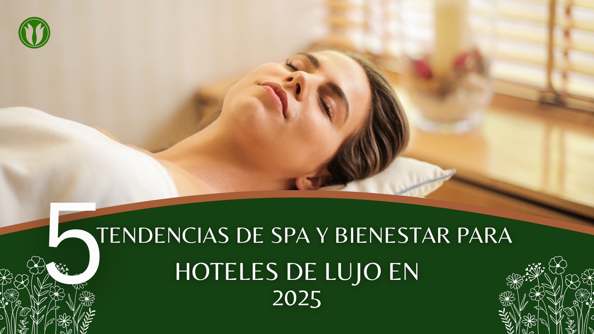 5 TENDENCIAS DE SPA Y BIENESTAR PARA HOTELES DE LUJO EN 2025: ATRAE HUÉSPEDES DE ALTO VALOR Y MAXIMIZA TUS INGRESOS